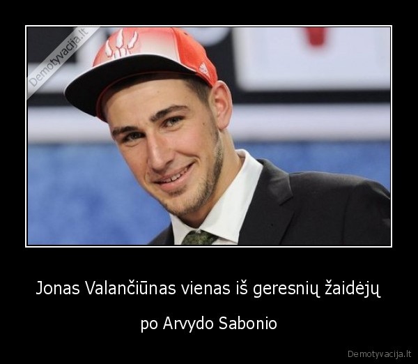 Jonas Valančiūnas vienas iš geresnių žaidėjų