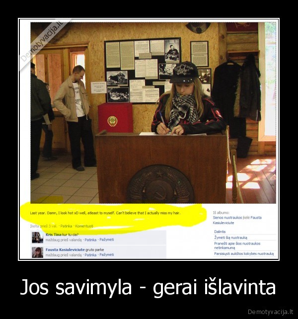 Jos savimyla - gerai išlavinta