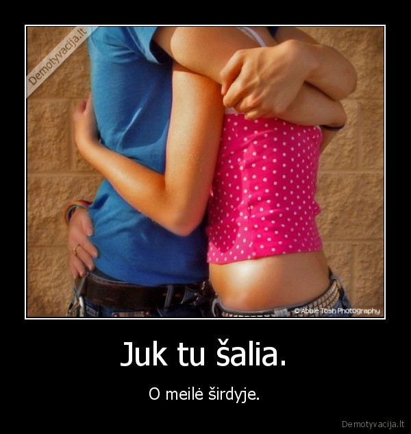 Juk tu šalia.