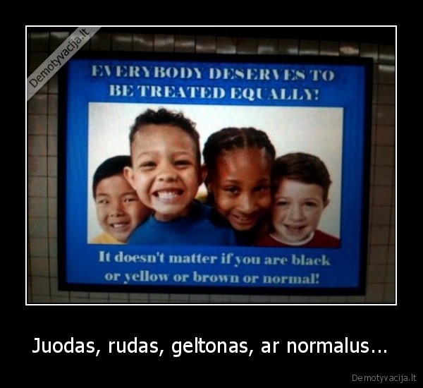 diskriminacija,plakatas,juodas,baltas,normalus