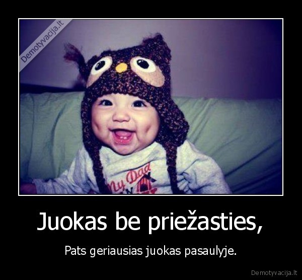 Juokas be priežasties,