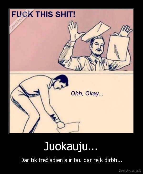Juokauju...