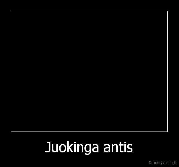 juokinga,antis
