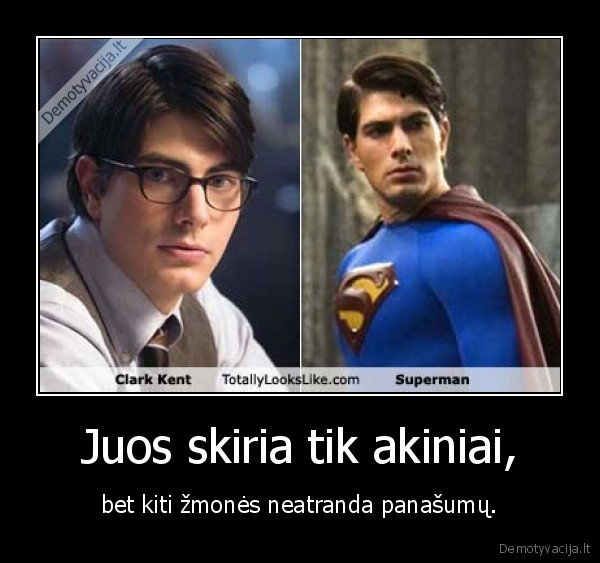 Juos skiria tik akiniai,