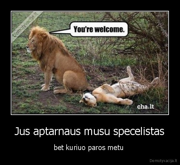 Jus aptarnaus musu specelistas