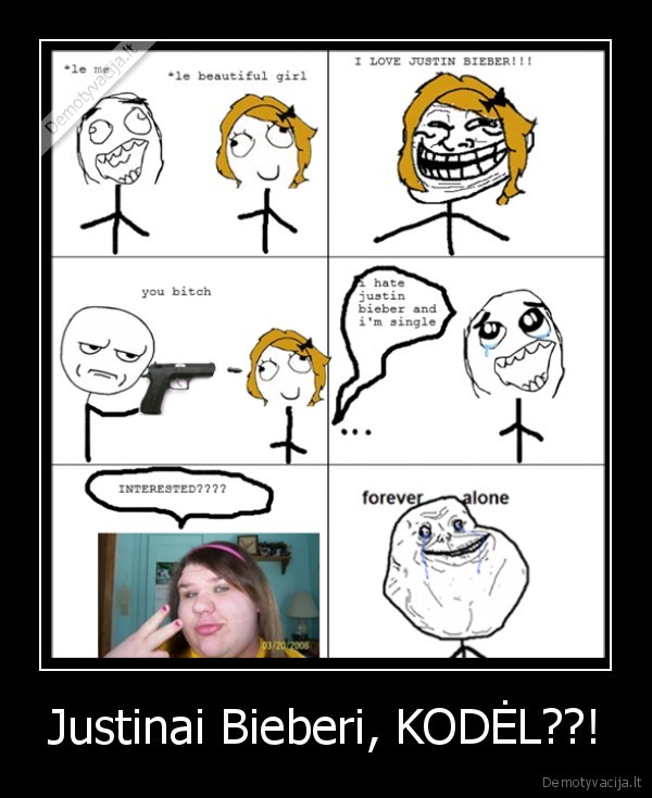 Justinai Bieberi, KODĖL??!