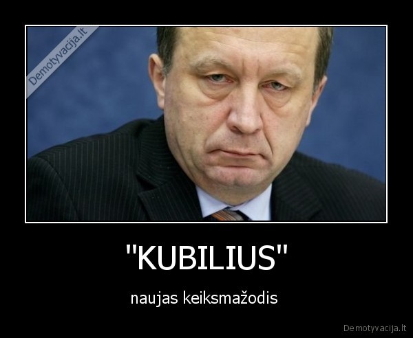 &quot;KUBILIUS&quot;