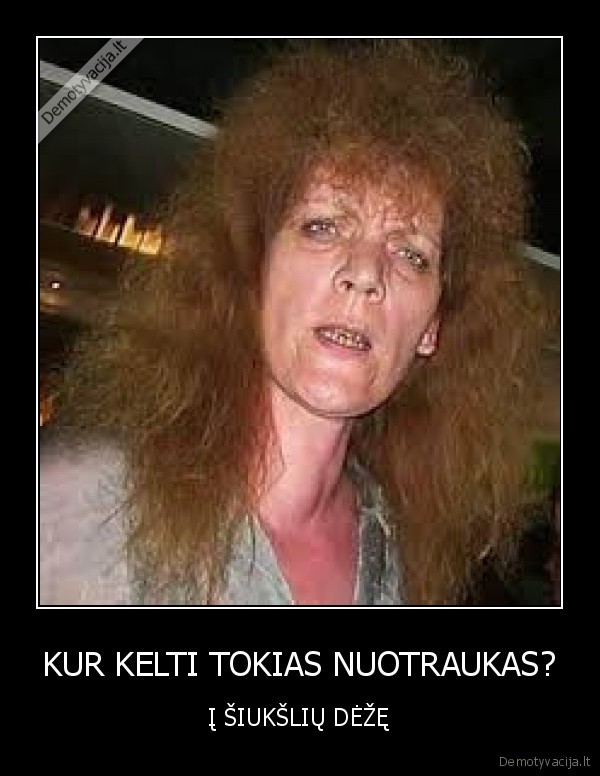 KUR KELTI TOKIAS NUOTRAUKAS?
