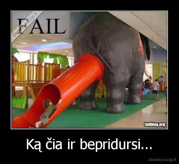 Ką čia ir bepridursi...