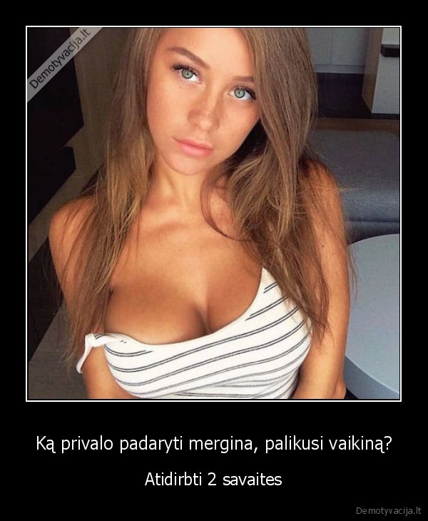 Ką privalo padaryti mergina, palikusi vaikiną?