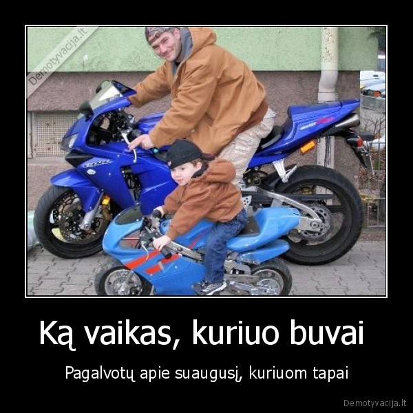 Ką vaikas, kuriuo buvai 