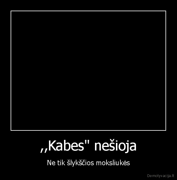 ,,Kabes" nešioja