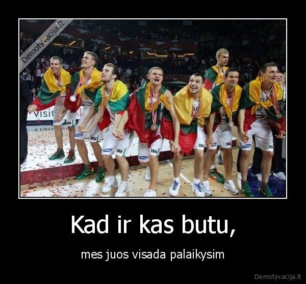 Kad ir kas butu,