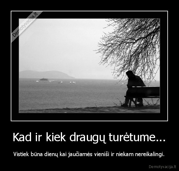 gyvenimas,jausmai,skausmas,meile,neapykanta
