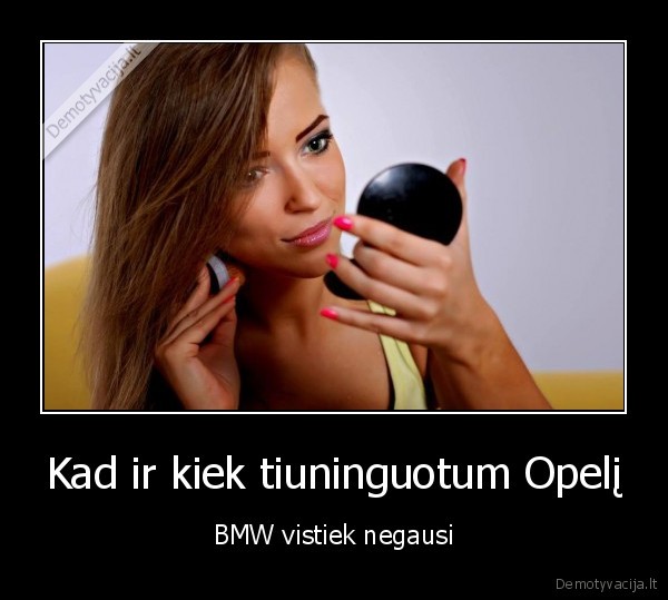 Kad ir kiek tiuninguotum Opelį