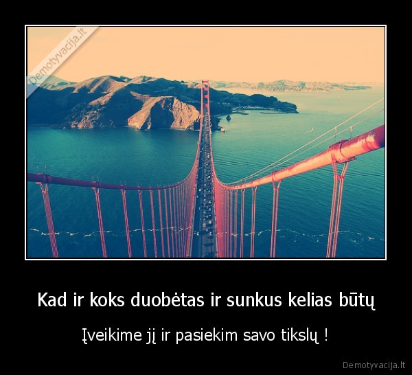 tikslas,kelias,pasiekime