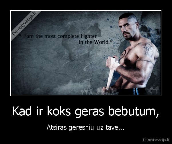 Kad ir koks geras bebutum,