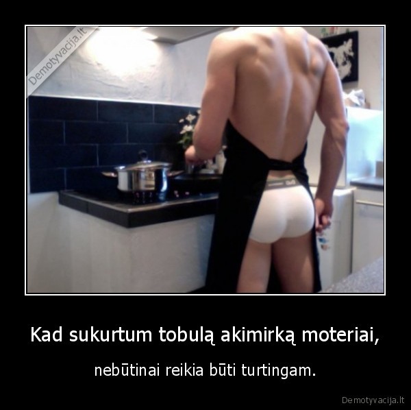 Kad sukurtum tobulą akimirką moteriai,
