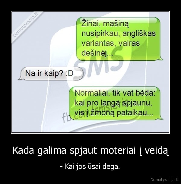 Kada galima spjaut moteriai į veidą