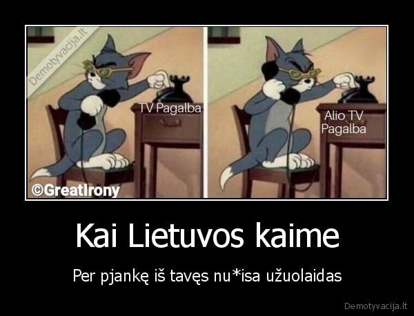 pjanke,tv, pagalba