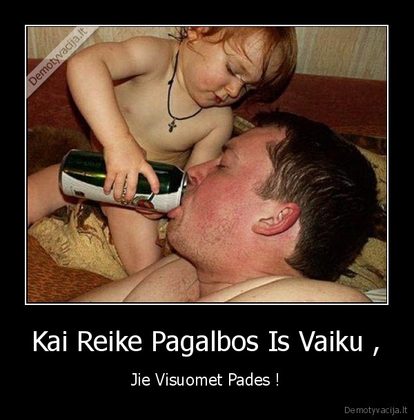 Kai Reike Pagalbos Is Vaiku ,