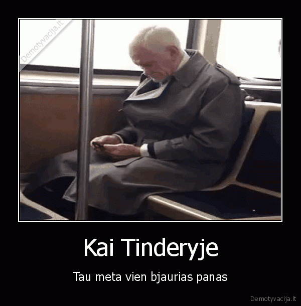 tinderis,piktas, diedukas