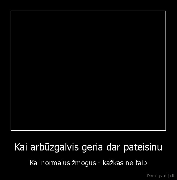 alkocholis, zudo, smegenis, jei, ju, turi
