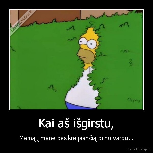 Kai aš išgirstu,
