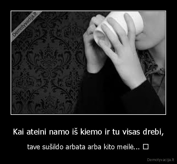 arbata,meile,kiemas