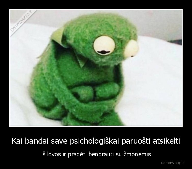 psichologiskai,atsikelti,daryti,dalykus