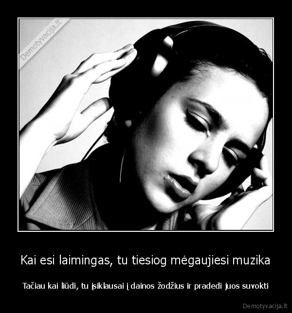 dainos,muzikas,dainos, zodziai,liudna,laimingas