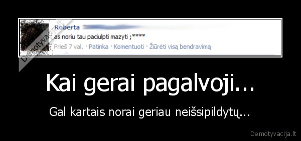 sexas,prostitucija,facebook,kurva,prikolas,norai,pagalvok,gal,lol