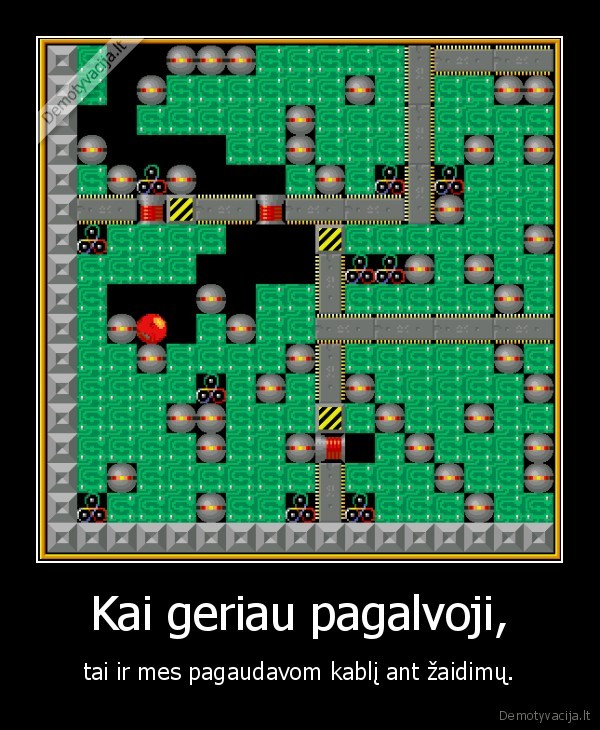 Kai geriau pagalvoji,