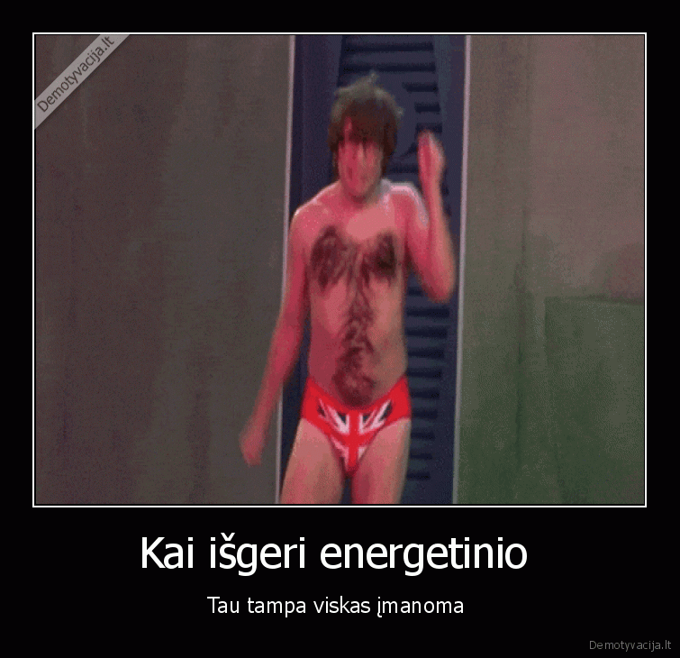 Kai išgeri energetinio 