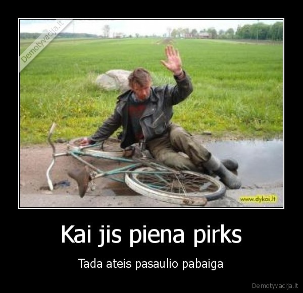 Kai jis piena pirks