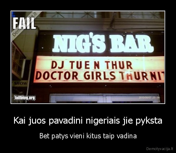 Kai juos pavadini nigeriais jie pyksta