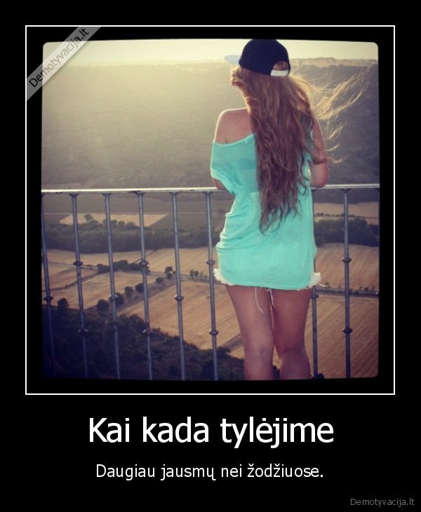 Kai kada tylėjime