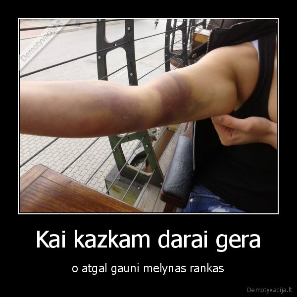 Kai kazkam darai gera