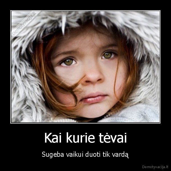 Kai kurie tėvai