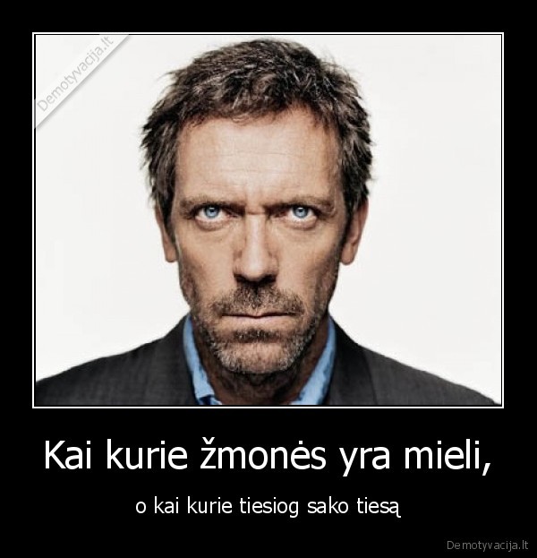 Kai kurie žmonės yra mieli,