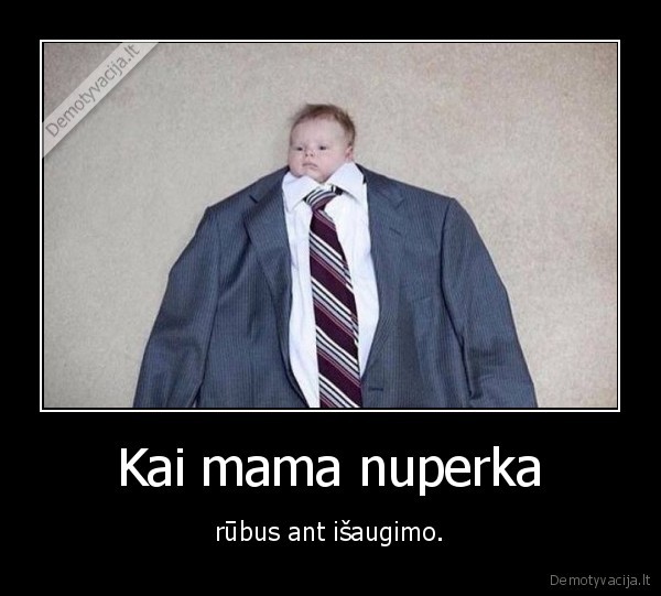 rubai,isaugimas,mama