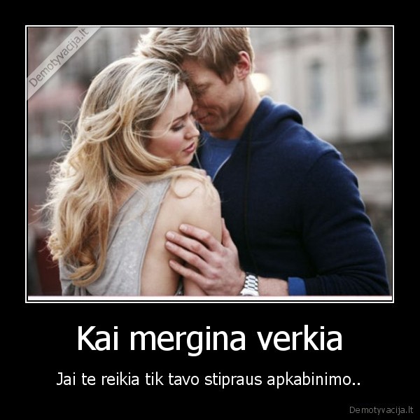 Kai mergina verkia