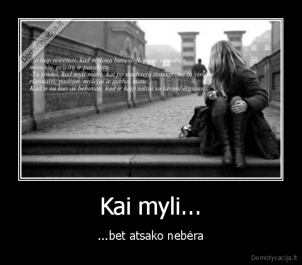 Kai myli...