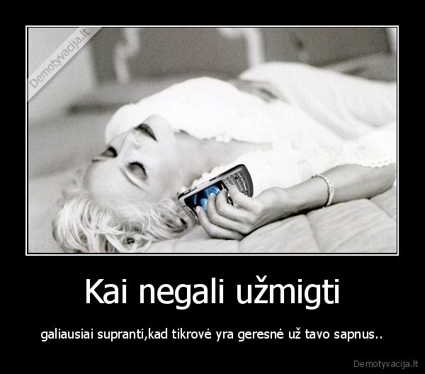 Kai negali užmigti
