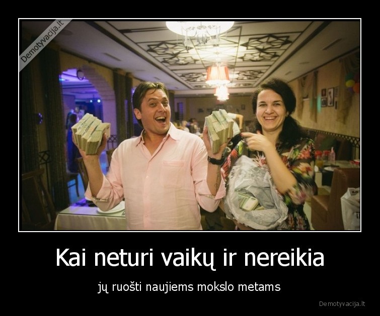 vaikai,childfree,pinigai,turtingi,laimingi