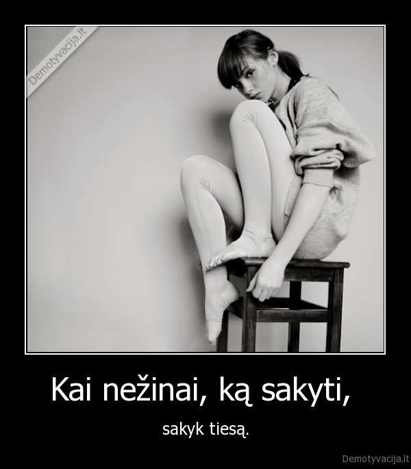 Kai nežinai, ką sakyti, 