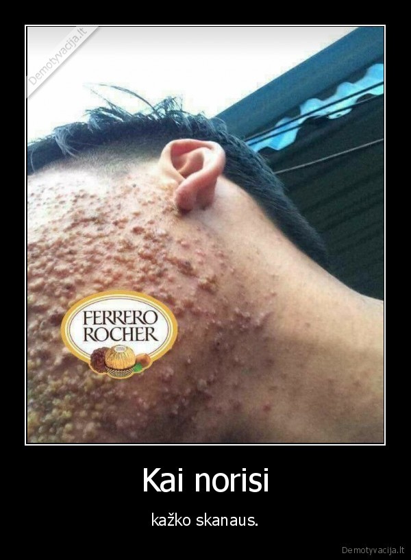 ferero, rosher,fu, blet