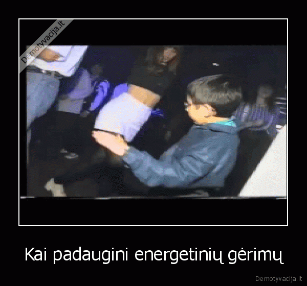 Kai padaugini energetinių gėrimų