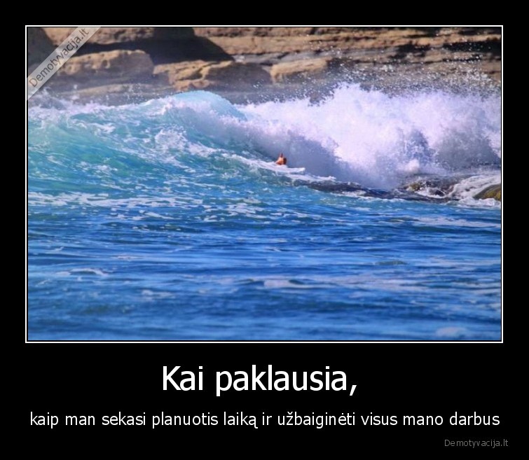 darbai,gerai,sekasi,like