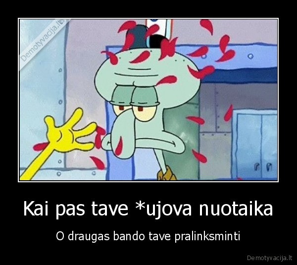 bloga, nuotaika,prasta, nuotaika